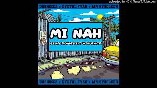 Mr Syncleer ft Da Shocca  Eyetal Fyah  Mi nuh [upl. by Otrebliw41]