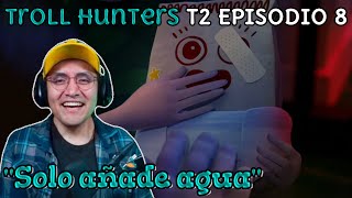 JugandorCriticon Reacciona a Trollhunters relatos de Arcadia Temporada 2 Episodio 8 [upl. by Noxaj]