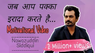 Nawazuddin Siddiqui Motivational Speech  Full Screen Whatsapp Status  Q Motivation [upl. by Innad]