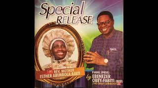 Evang Ebenezer ObeyFabiyi  Ibaloye Kase Official Audio [upl. by Enenaej]