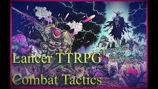 Lancer TTRPG Combat Tactics [upl. by Pembrook]