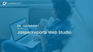 Dr Jaspersoft  JasperReports Web Studio [upl. by Wang649]