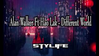 Alan Walker Different World Hao Lak cover  StyleLife Remix [upl. by Rachaba]