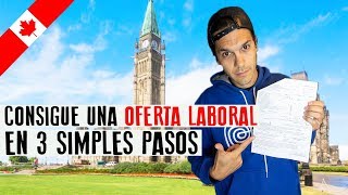 Consigue UNA OFERTA LABORAL en Canadá en 3 simples pasos [upl. by Hermes]