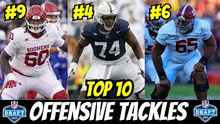 Top 10 Offensive Tackles in the 2024 NFL Draft [upl. by Roxanne]