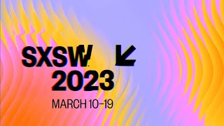 Calling All Dreamers to SXSW 2023 [upl. by Audly]