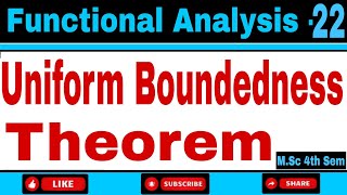 Uniform Boundedness Theorem  Important Theorem  Functional Analysis  MSc 4th Sem [upl. by Nnaira]