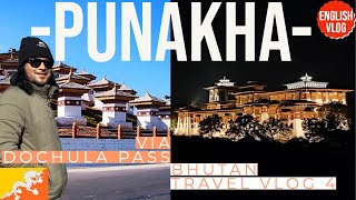 A Bhutan Tour Guide Dochula Pass 108 Stupa to Punakha Dzong Chimi Lhakhang Fertility Temple Vlog [upl. by Babs]