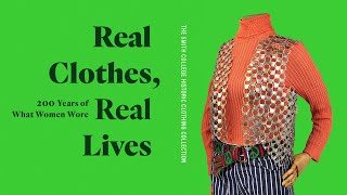 Real Clothes Real Lives  Curator Confidential [upl. by Llemhar]