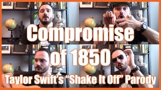 Compromise of 1850 quotShake It Offquot Parody  MrBettsClass [upl. by Regina426]