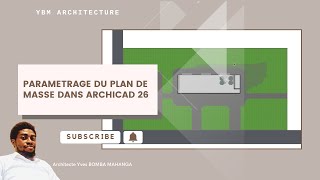 LECON 31 PARAMETRAGE DU PLAN DE MASSE DANS ARCHICAD 26 [upl. by Grimes]