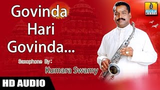 Govinda Hari Govinda  Saxophone by Kumaraswamy Instrumental [upl. by Ajile]