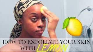 How To Exfoliate Your Skin With Lemon [upl. by Windham]