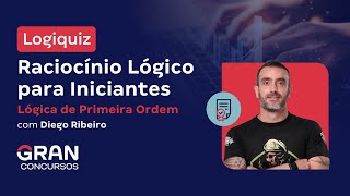 Logiquiz Raciocínio Lógico para Iniciantes Lógica de Primeira Ordem [upl. by Peace598]