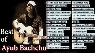 AYUB BACHCHU  BEST OF SONGS  Bangla Audio Jukebox  AUDIO SONG BD [upl. by Tenner]