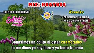 MIX HUAYNOS D Adela Anaya  KARAOKE [upl. by Adalbert]