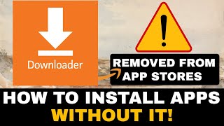 DOWNLOADER FIRESTICK INSTALL TOOL REMOVED FROM APP STORES amp ANDROID TV [upl. by Bezanson787]