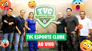 🔴 AO VIVO  TVC Esporte Clube 111124 [upl. by Bui829]