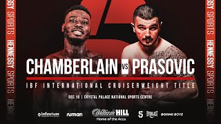 CHAMBERLAIN VS PRAŠOVIĆ  IBF International Cruiserweight Title Fight  Hennessy Sports [upl. by Brian450]