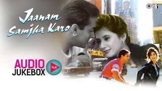 Janam Samja Karo Jukebox  Salman Khan  Urmila Matondkar  Hindi Songs [upl. by Affrica]