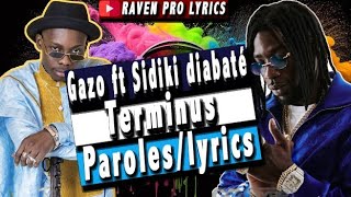 Sidiki Diabaté ft Gazo  Terminus  ParolesLyrics [upl. by Hgieleak62]