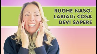 Rughe nasolabiali quello che devi sapere  SPECIALE [upl. by Iinde42]