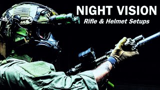 How To NVG Helmet and Rifle Setups [upl. by Croom]