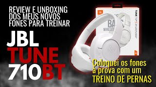 COMPREI NOVOS FONES PARA TREINAR  Unboxing e review do JBL Tune 710BT [upl. by Alyk]