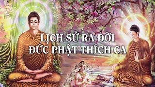 Lịch sử sự ra đời Đức Phật Thích Ca Mâu Ni [upl. by Aunson847]