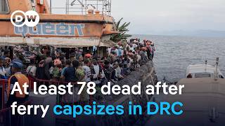 Scores dead after overcrowded boat capsizes on Lake Kivu in DR Congo  DW News [upl. by Ofilia199]