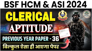 BSF HCM amp ASI CLERICAL APTITUDE PREVIOUS YEAR PAPER 2023  BSF HCM PAPER BSF PAPER by Durvesh sir [upl. by Audsley936]