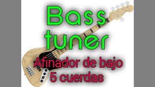 Afinador de bajo 5 cuerdas  BASS TUNER STANDARD  B E A D G [upl. by Milly336]