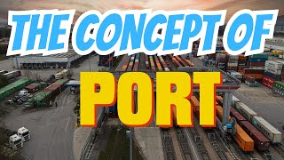 The Concept Of PORT In Logistics Management [upl. by Maurizia757]