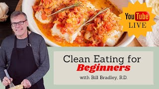 Clean Eating for Beginners [upl. by Anayk933]