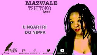 MAZWALE tshitoko [upl. by Caesar560]