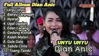 Dian Anic Unyu UnyuToang TambiBanyu Larangan Full Album Terbaru Anica Nada Pantura [upl. by Yecam]