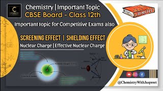 Screening Effect  Shielding Effect  Nuclear Charge  Effective Nuclear Charge CBSE  NCERT  Neet [upl. by Cesaria]