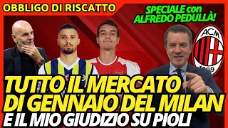 TUTTO IL MERCATO DI GENNAIO DEL MILAN  Obbligo di Riscatto con Alfredo Pedullà [upl. by Bing516]