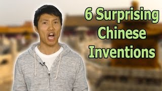 6 Chinese Inventions That May Surprise You [upl. by Ydnolem722]