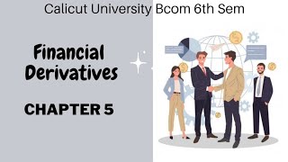 Calicut university 6th sem Bcom Financial Derivatives 5th chapter Swaps [upl. by Zacek]