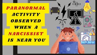 Paranormal Activity Observed When A Narcissist Is Near You [upl. by Aramanta]