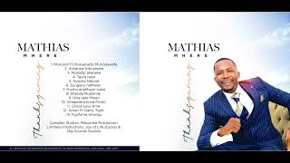 Mathias Mhere  Nyasha ndione [upl. by Dnalloh]