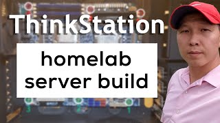 ThinkStation D30 homelab server rebuild with dual Xeon E5 [upl. by Mitman578]