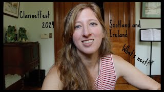 Summer Recap 2024 ClarinetFest Scotland Ireland Upcoming Events [upl. by Aicele]