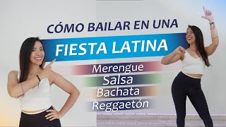 Te enseño a BAILAR en una FIESTA LATINA 🔥  Merengue Salsa Bachata y Reggaetón [upl. by Matias605]