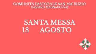 Santa Messa di Domenica 18 Agosto 2024  Ore 1115 [upl. by Nnoryt808]