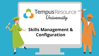 Tempus Resource Configuration Skills Management [upl. by Kurzawa]