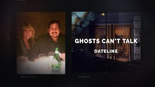 Dateline Episode Trailer Ghosts Cant Talk  Dateline NBC [upl. by Attennot414]