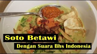 Soto Betawi  Video Dengan Suara Bhas Indonesia [upl. by Ninetta]