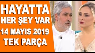 Hayatta Her Şey Var 14 Mayıs 2019 [upl. by Alyar]